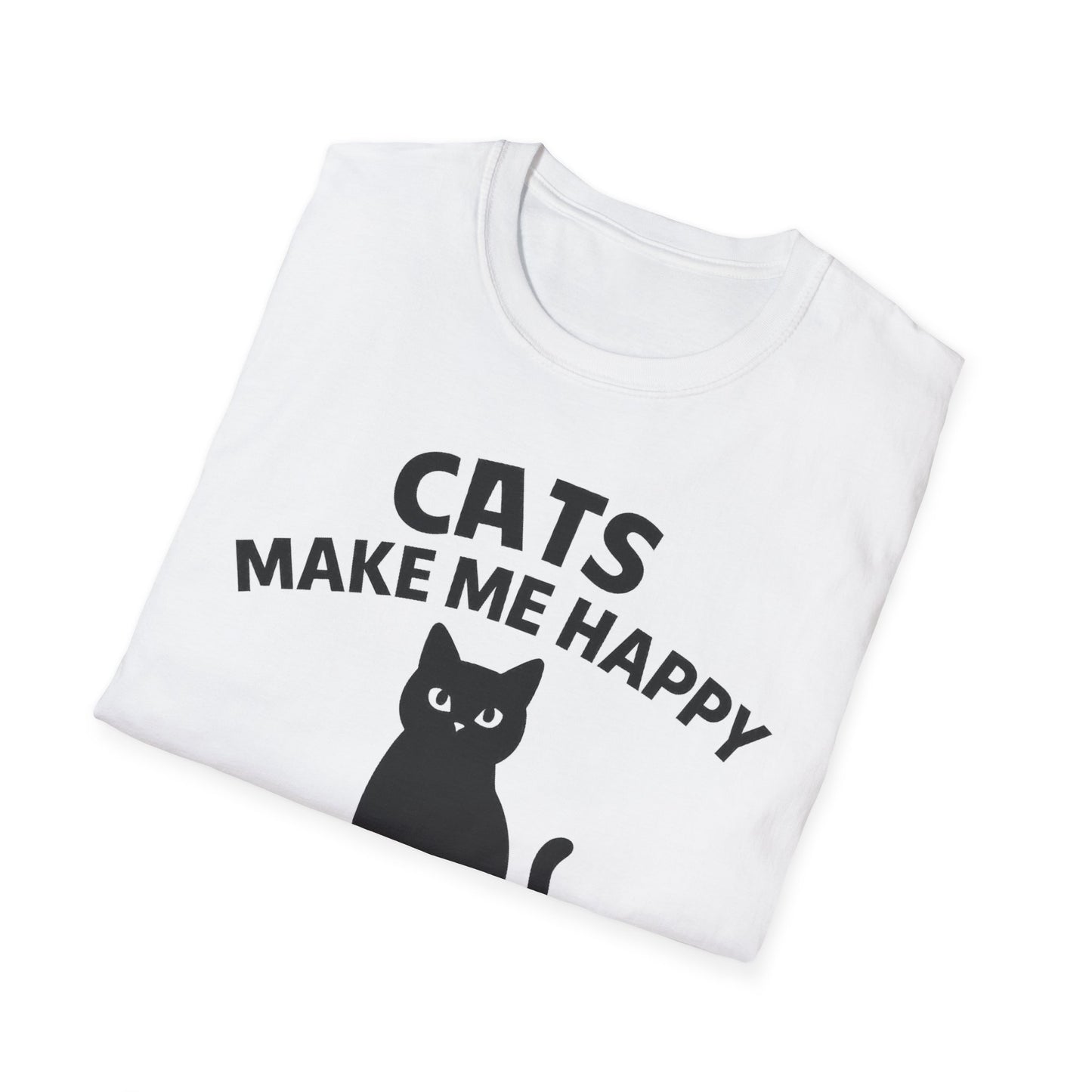 Cats Make Me Happy T-Shirt – Funny Cat Lover Tee for Pet Parents Unisex Softstyle T-Shirt