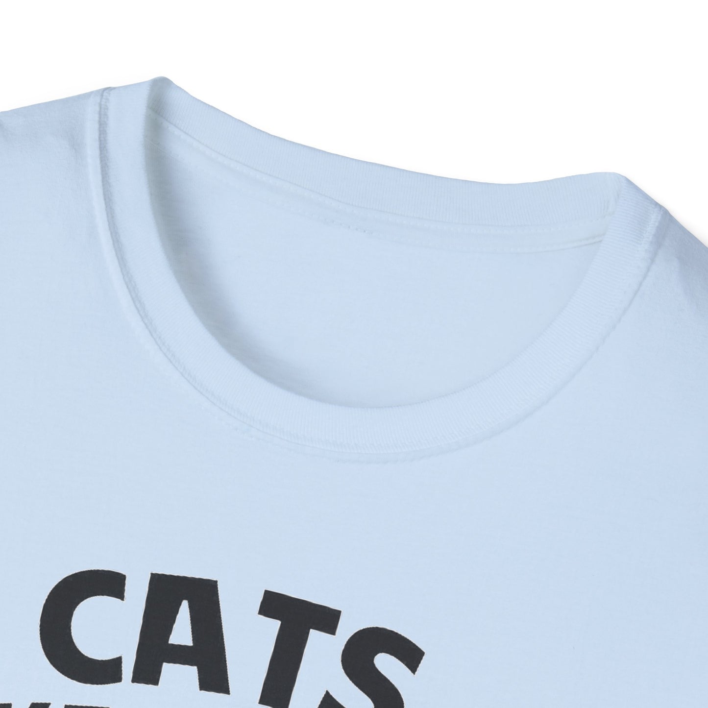 Cats Make Me Happy T-Shirt – Funny Cat Lover Tee for Pet Parents Unisex Softstyle T-Shirt