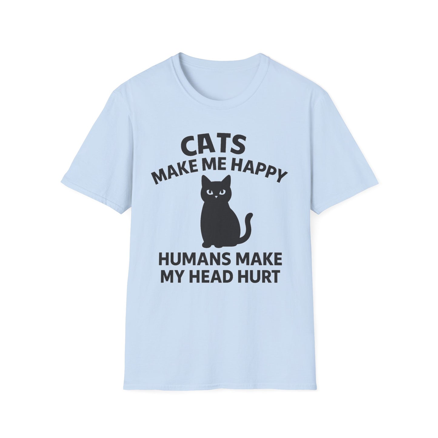 Cats Make Me Happy T-Shirt – Funny Cat Lover Tee for Pet Parents Unisex Softstyle T-Shirt